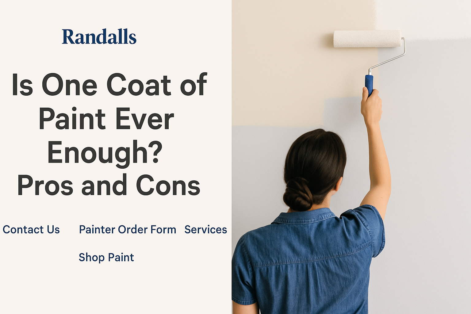 Is One Coat of Paint Ever Enough? Pros and Cons