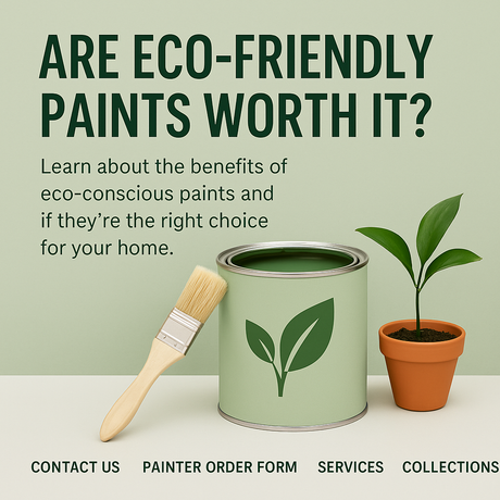 Are Eco-Friendly Paints Worth It?